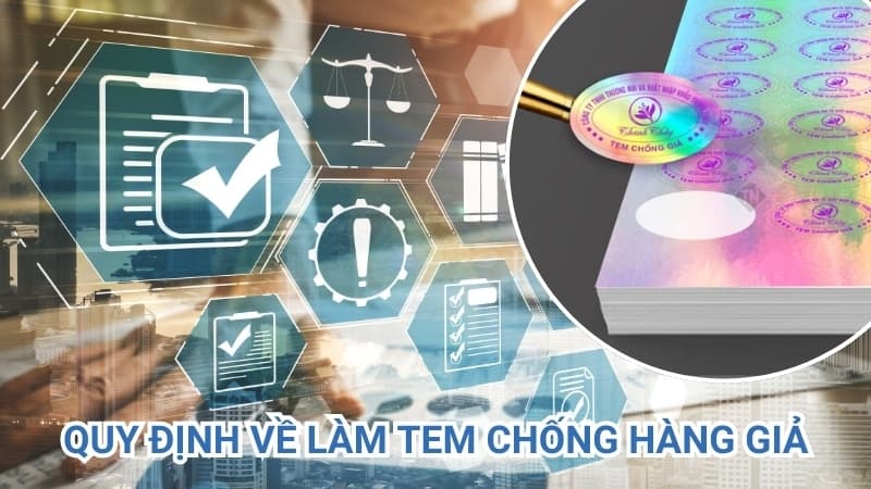 Quy Định Về Tem Chống Hàng Giả