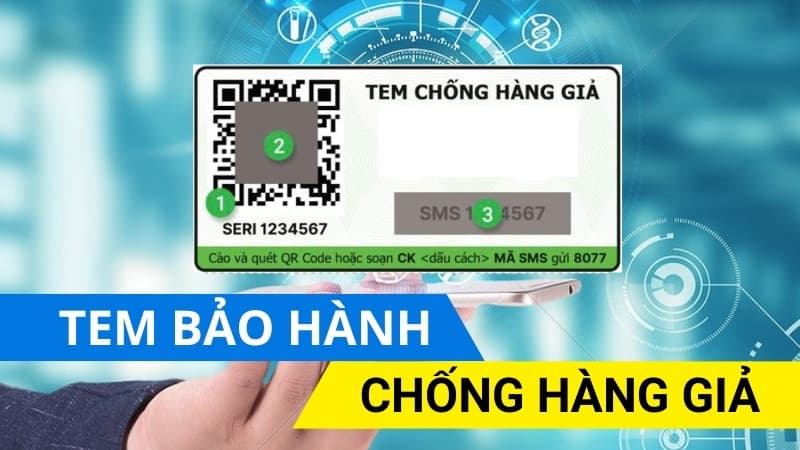 Tem Bảo Hành Chống Hàng Giả