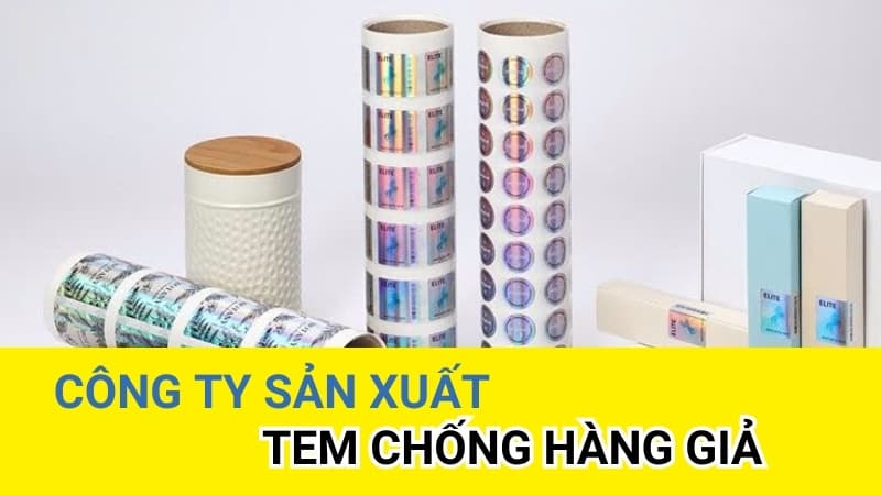 Công ty sản xuất tem chống giả