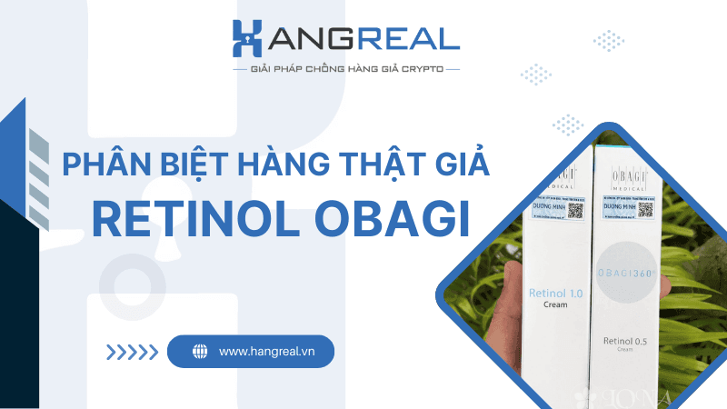 Phân Biệt Retinol Obagi Thật Giả Chính Xác Nhất