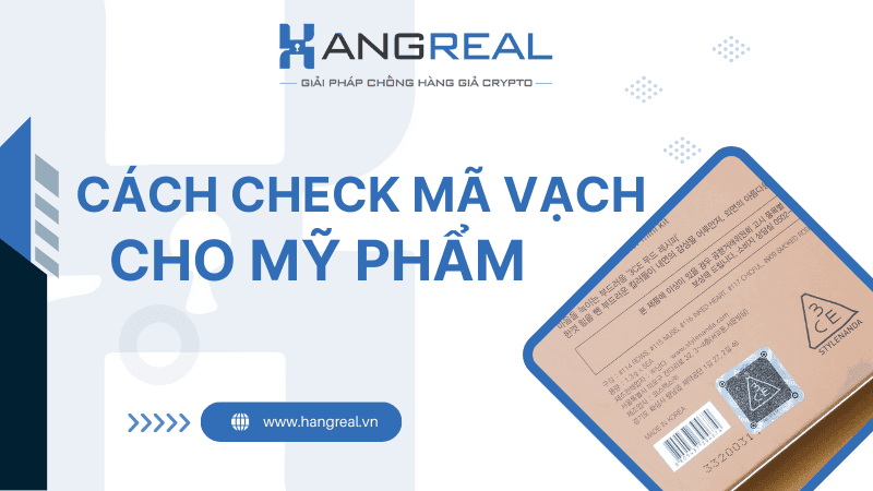 Các Cách Check Mã Vạch Mỹ Phẩm Chính Hãng