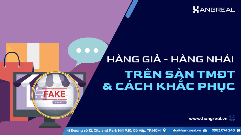 Hàng giả trên sàn thương mại điện tử: Giải pháp chủ động cho doanh nghiệp vừa và nhỏ