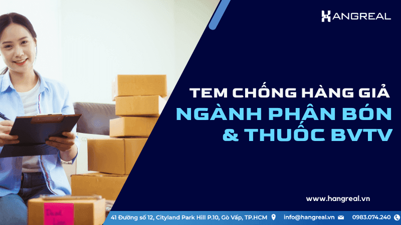 Tem chống hàng giả cho phân bón & thuốc BVTV