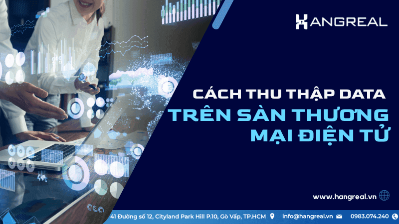 Cách Thu Thập Data Khách Hàng Khi Bán Hàng Trên Sàn TMĐT
